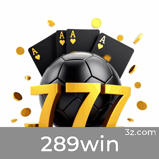 289win: Plataforma de Apostas Confiável e Segura
