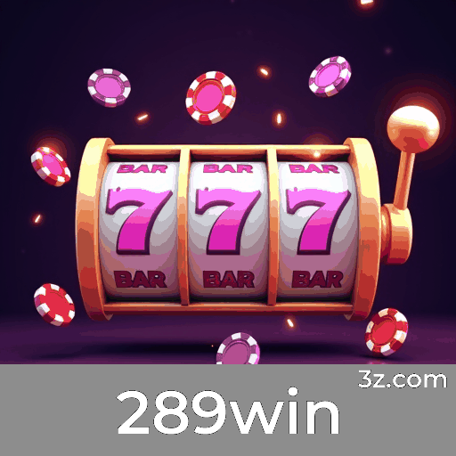 289win: Plataforma de Apostas Confiável e Segura